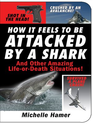 cover image of How It Feels To Be Attacked By A Shark